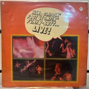 HAND CLAPPIN' FOOT STOMPIN' FUNKY - BUTT... - LIVE