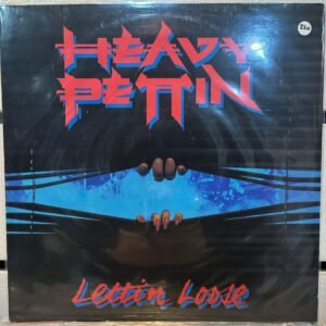 HEAVY PETTIN - LETTIN LOOSE
