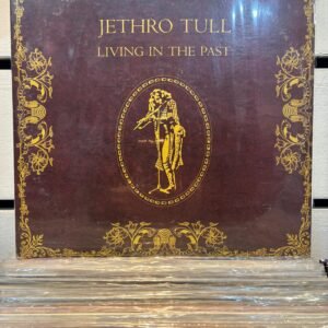 JEHTRO TULL - LIVING IN THE PAST
