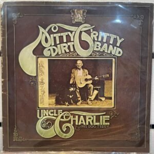 NITTY GRITTY DIRT BAND - UNCLE CHARLIE & HIS DOG TEDDY