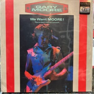 GARY MOORE - WE WANT MOORE!