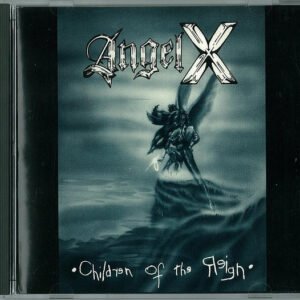 ANGEL X - Children Of The Reign