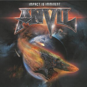Anvil - Impact is Imminent