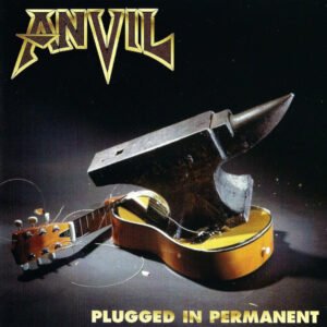 Anvil - Plugged in Permanent