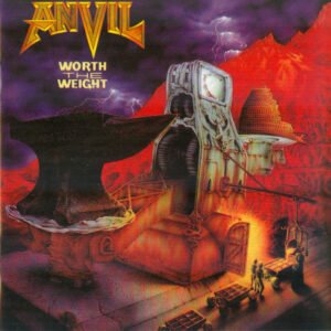 ANVIL - Worth The Weight