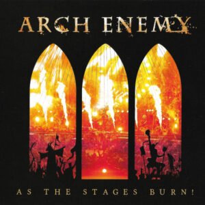 Arch Enemy - As The Stages Burn