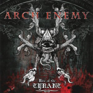 Arch Enemy  - Rise Of The Tyrant