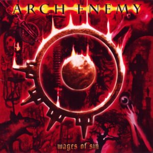 Arch Enemy  - Wages Of Sin