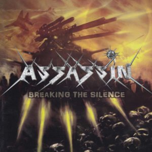 ASSASSIN - BREAKING THE SILENCE
