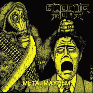 Atomic Roar - Metal Mayhem
