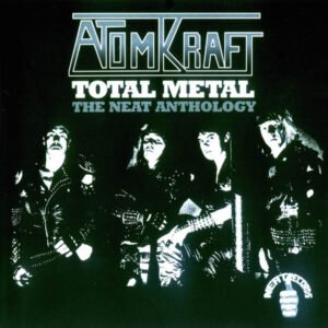 Atomkraft - Total Metal - The Neat Anthology