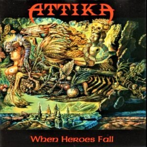 Attika - When Heroes Fall