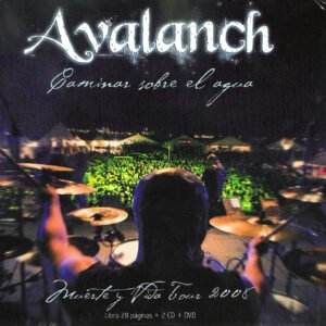 AVALANCH - Caminar Sobre El Agua (En Vivo)