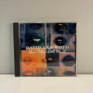 DAVID LEE ROTH - YOUR FILTHY LITTLE MOUTH