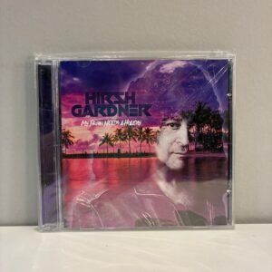 HIRSH GARDNER - MY BRAIN NEEDS A HOLIDAY