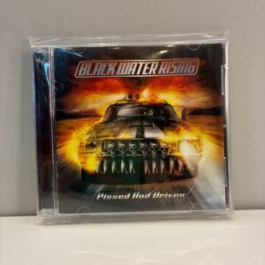 BLACK WATER RISING - PISSED AND DRIVIN