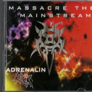 Adrenalin Kick - Massacre The Mainstream