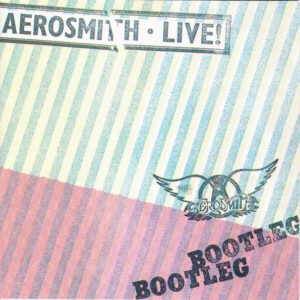Aerosmith - Live! Bootleg