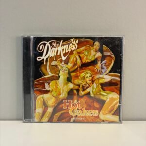 THE DARKNESS - HOT CAKES