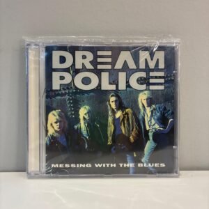 DREAM POLICE - MESSING WITH THE BLUES