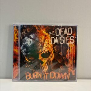 DEAD DAISIES - BURN IT DOWN