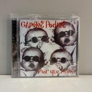 GAROTOS PODRES - PIOR QUE ANTES