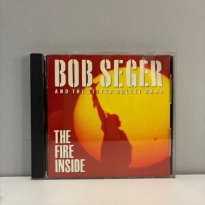 BOB SEGER - THE FIRE INSIDE