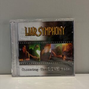 LIAR SYMPHONY - CHOOSING THE LIVE SIDE