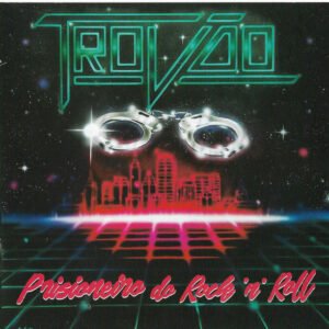 TROVÃO - PRISIONEIRO DO ROCK AND ROLL