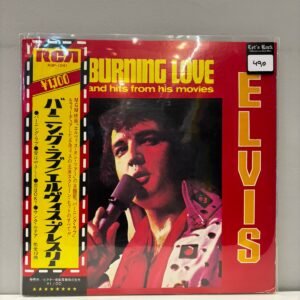 ELVIS PRESLEY - BURNING LOVE AND HITS FROM HIS MOVIES (JAPAN)