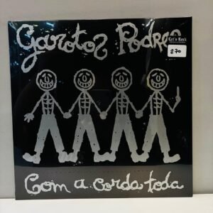 GAROTOS PODRES - COM A CORDA TODA