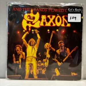 SAXON - AND THE BANDS PLAYED ON