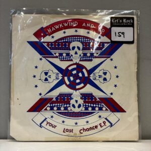 HAWKWIND - YOUR LAST CHANCE EP