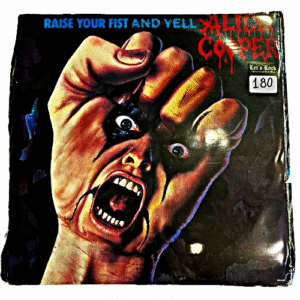 ALICE COOPER - RAISE YOUR FIST AND YELL