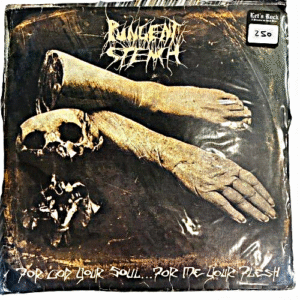 PUNGENT STENCH - FOR GOD YOUR SOUL FOR ME YOUR FLESH