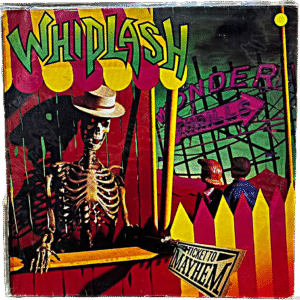 WHIPLASH - TICKET TO MAYHEM