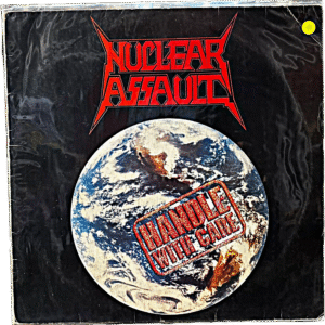 NUCLEAR ASSAULT - HANDLE WITH CARE