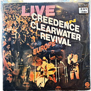 CREEDENCE CLEARWATER REVIVAL - LIVE IN EUROPE