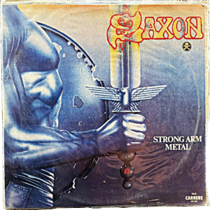 SAXON - STRONG ARM METAL