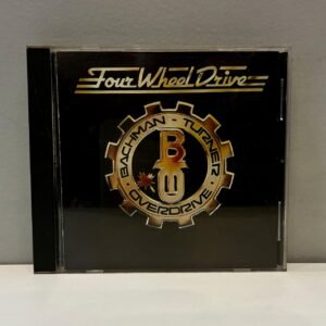 BACHMAN TURNER OVERDRIVE - FOUR WHEEL DRIVE