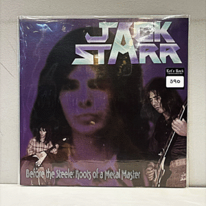 JACK STARR - BEFORE THE STEELE: ROOTS OF A METAL MASTER