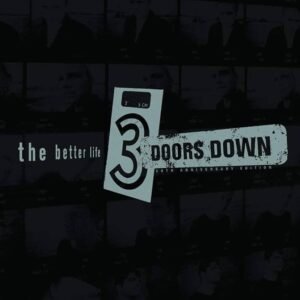 3 DOORS DOWN - THE BETTER LIFE