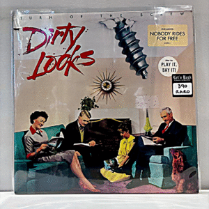 DIRTY LOOKS - TURN OF THE SCREW