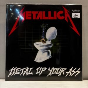 METALLICA - METAL UP YOUR ASS