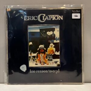 ERIC CLAPTON - (NO REASON TO CRY)