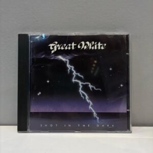 GREAT WHITE - SHOT IN THE DARK