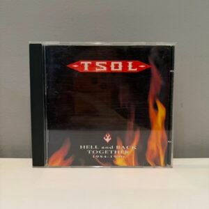 TSOL - HELL AND BACK TOGETHER 1984 - 1990