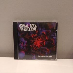 PRIMAL ROCK REBELLION - AWOKEN BROKEN