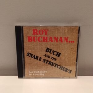 ROY BUCHANAN & THE SNAKESTRETCHERS - 1ST RECORDING