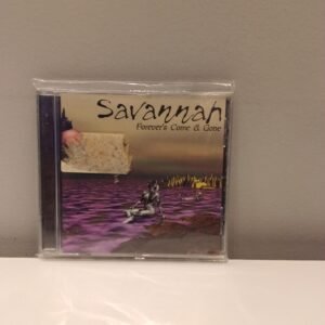 SAVANNAH - FOREVER'S COME & GONE